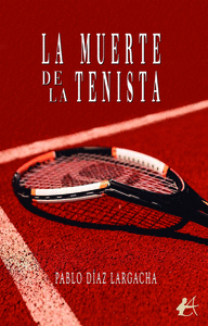 LA MUERTE DE LA TENISTA