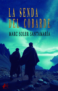 LA SENDA DEL COBARDE