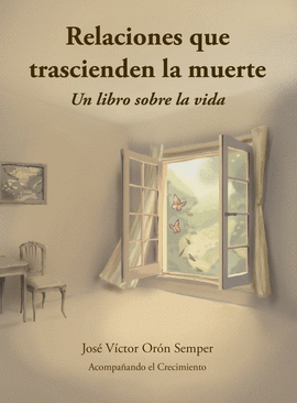 RELACIONES QUE TRASCIENDEN LA MUERTE