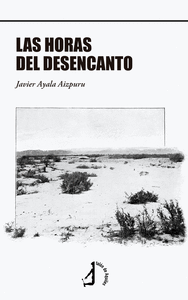 LAS HORAS DEL DESENCANTO
