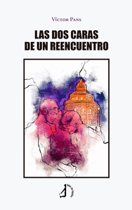 LAS DOS CARAS DE UN REENCUENTRO