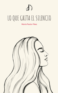 LO QUE GRITA EL SILENCIO