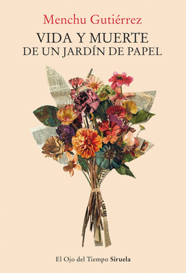 VIDA Y MUERTE DE UN JARD�N DE PAPEL