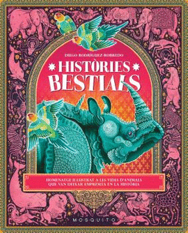 HISTORIES BESTIALS:HOMENATGE IL�LUSTRAT VIDES ANIMALS