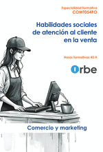 COMT054PO HABILIDADES SOCIALES ATENCION CLIENTE EN LA VENTA