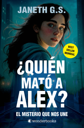 QUIN MAT A ALEX? EL MISTERIO QUE NOS UNE (PARTE 1)