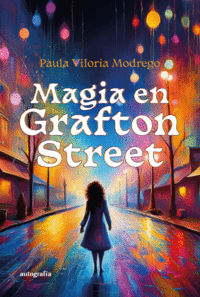 MAGIA EN GRAFTON STREET