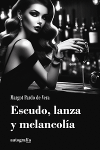 ESCUDO, LANZA Y MELANCOLA