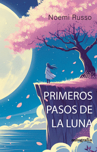 PRIMEROS PASOS DE LUNA