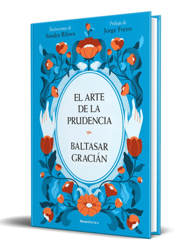 EL ARTE DE LA PRUDENCIA (EDICI�N ILUSTRADA)