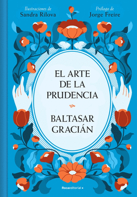 EL ARTE DE LA PRUDENCIA (EDICI�N ILUSTRADA)