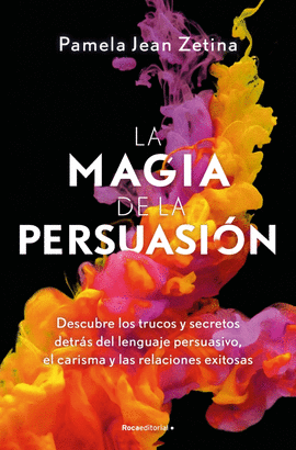 LA MAGIA DE LA PERSUASIN