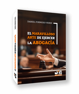 EL MARAVILLOSO ARTE DE EJERCER LA ABOGAC�A
