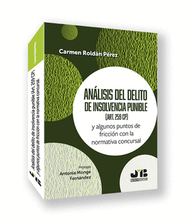 ANALISIS DEL DELITO DE INSOLVENCIA PUNIBLE (ART. 259 CP)