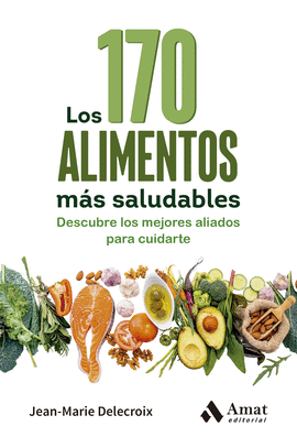 LOS 170 ALIMENTOS MS SALUDABLES