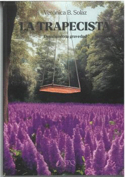 TRAPECISTA:DESAFIANDO LA GRAVEDAD
