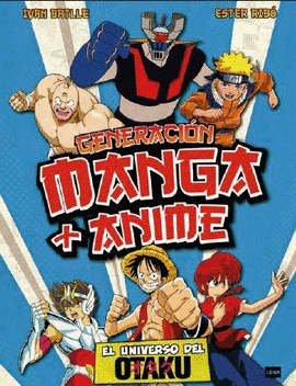 GENERACION MANGA Y ANIME