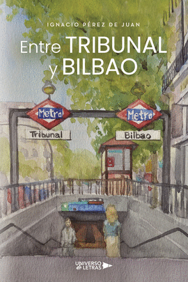 ENTRE TRIBUNAL Y BILBAO