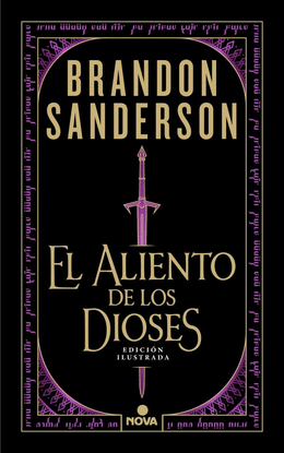 EL ALIENTO DE LOS DIOSES (EDICI�N ILUSTRADA)