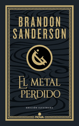 EL METAL PERDIDO (EDICI�N ILUSTRADA) (WAX & WAYNE 4)