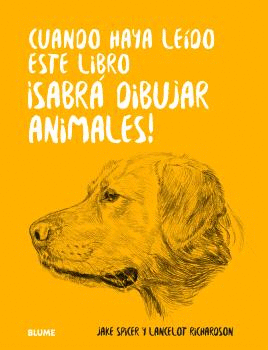 CUANDO HAYA LEIDO ESTE LIBRO �SABR� DIBUJAR ANIMALES!