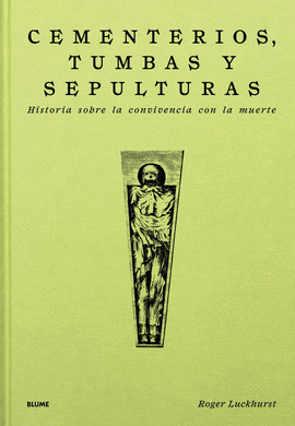 CEMENTERIOS, TUMBAS Y SEPULTURAS