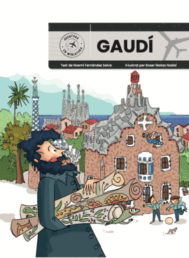 GAUD�. AVENTURA EN MINIATURA