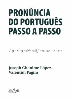 PRON�NCIA DO PORTUGU�S PASSO A PASSO