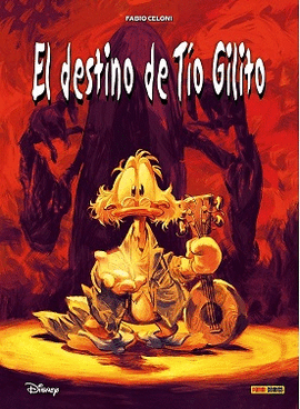 EL DESTINO DEL TIO GILITO