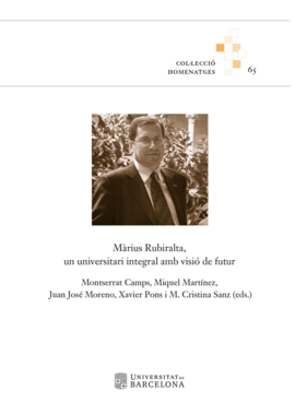 M�RIUS RUBIRALTA, UN UNIVERSITARI INTEGRAL AMB VISI� DE FUTUR