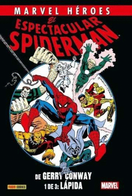 1.EL ESPECTACULAR SPIDERMAN DE GERRY CONWAY, LPIDA
