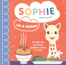 SOPHIE VA A COMER