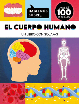 EL CUERPO HUMANO- HABLEMOS SOBRE, LIBRO CON SOLAPAS