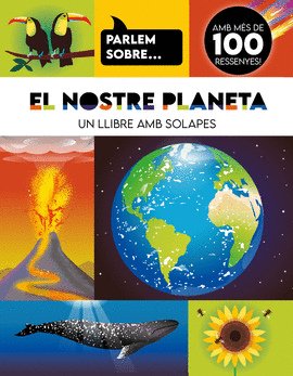 PARLEM SOBRE... EL NOSTRE PLANETA