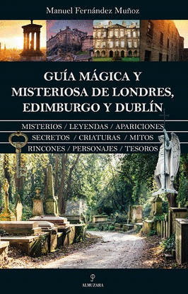 GUA MGICA Y MISTERIOSA DE LONDRES, EDIMBURGO Y DUBLN