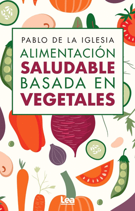 ALIMENTACI�N SALUDABLE BASADA EN VEGETALES