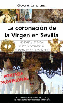 CORONACI�N DE LA VIRGEN EN SEVILLA, LA