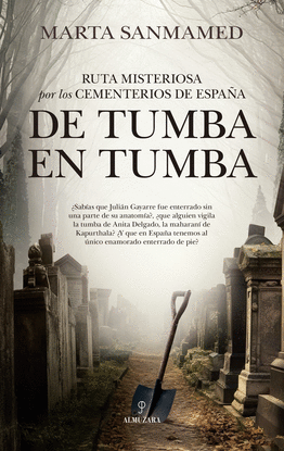 RUTA MISTERIOSA POR LOS CEMENTERIOS DE ESPA�A