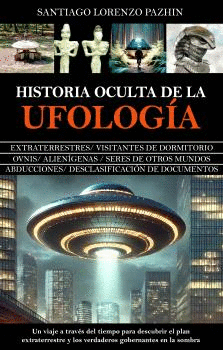 HISTORIA OCULTA DE LA UFOLOGA