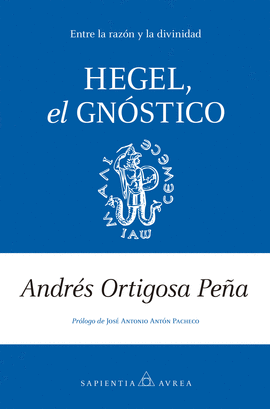 HEGEL, EL GN�STICO
