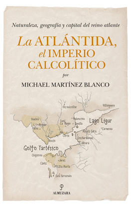 LA ATL�NTIDA, EL IMPERIO CALCOL�TICO