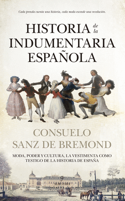 HISTORIA DE LA INDUMENTARIA ESPA�OLA