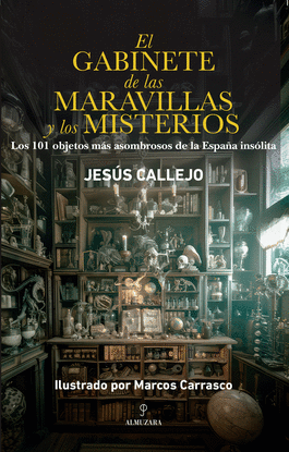EL GABINETE DE LAS MARAVILLAS Y LOS MISTERIOS
