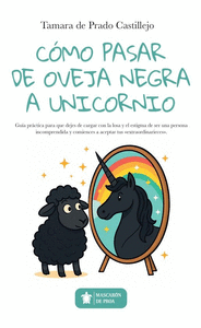 COMO PASAR DE OVEJA NEGRA A UNICORNIO