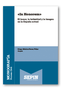 IN HONOREM EL HONOR LA INTIMIDAD Y LA IMAGEN EN ESPA�A ACTU