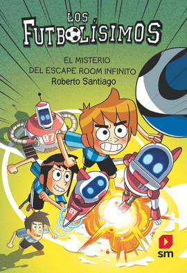 LOS FUTBOL�SIMOS 28: EL MISTERIO DEL ESCAPE ROOM INFINITO (EPUB)