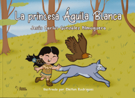 LA PRINCESA �GUILA BLANCA