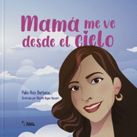 MAM� ME VE DESDE EL CIELO