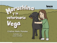 MORUCHINA Y LA VETERINARIA VEGA
