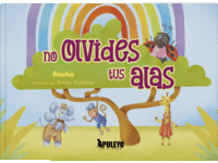 NO OLVIDES TUS ALAS